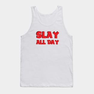Slay all day Tank Top
